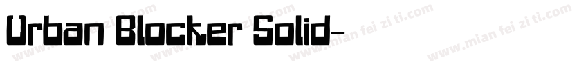 Urban Blocker Solid字体转换